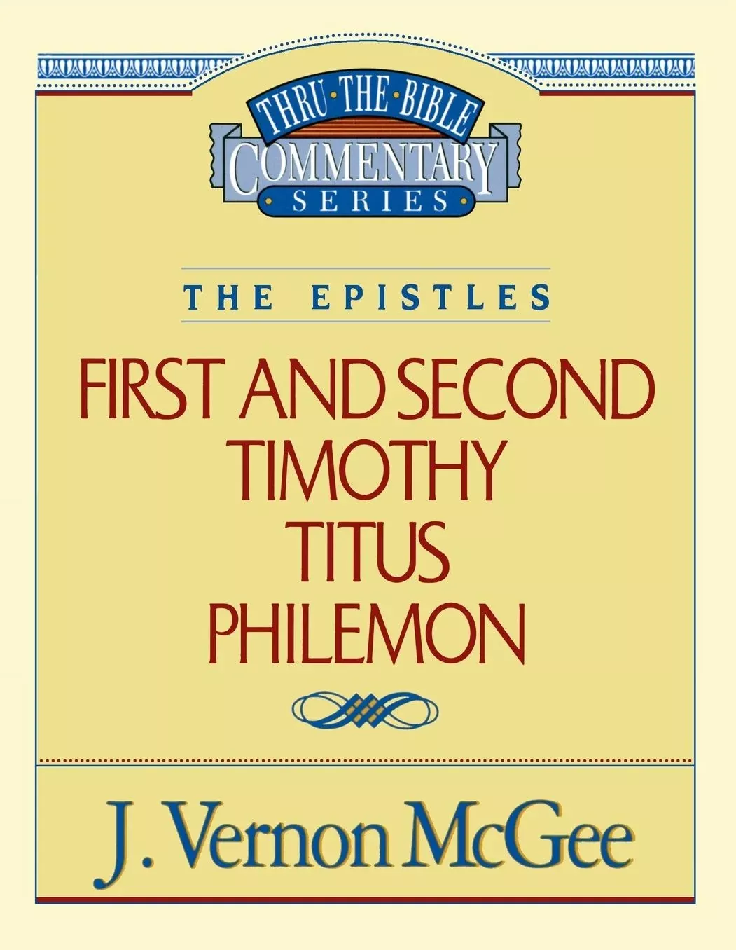 1 and 2 Timothy, Titus and Philemon