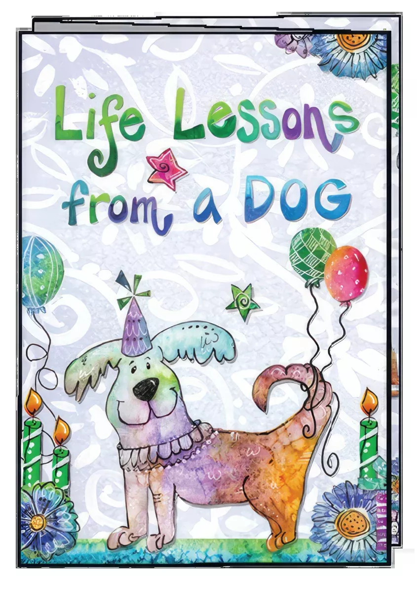 Happy Birthday Life Lessons From A Dog Greeting Card | Encouraging Birthday Greeting Card