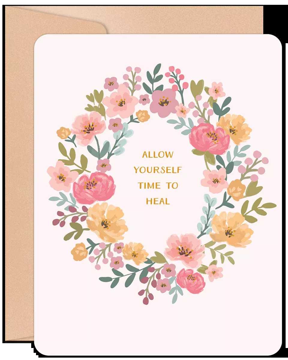 Heal Bloom | Encouraging Encouragement Greeting Card