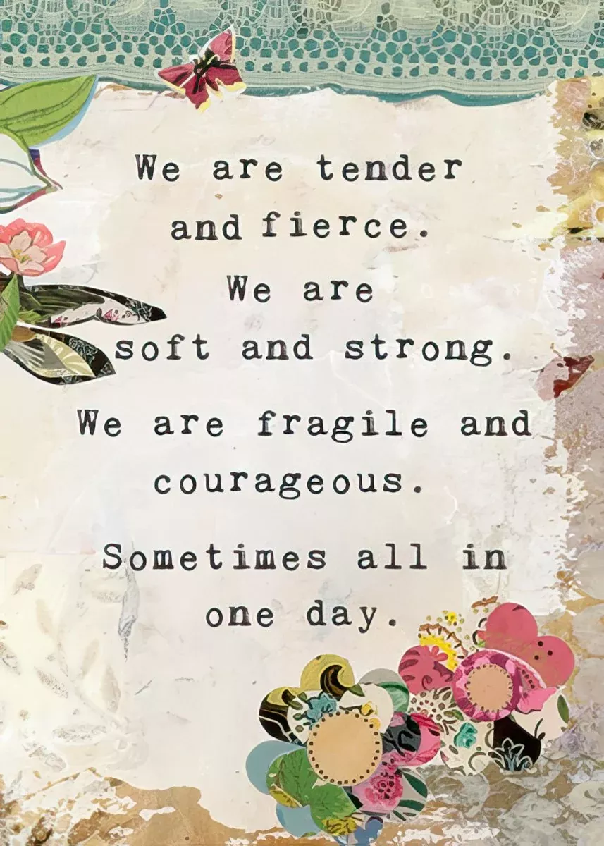 Inspirational Quote Magnet: Tender, Fierce, Soft, Strong & Courageous | InspiringMagnet