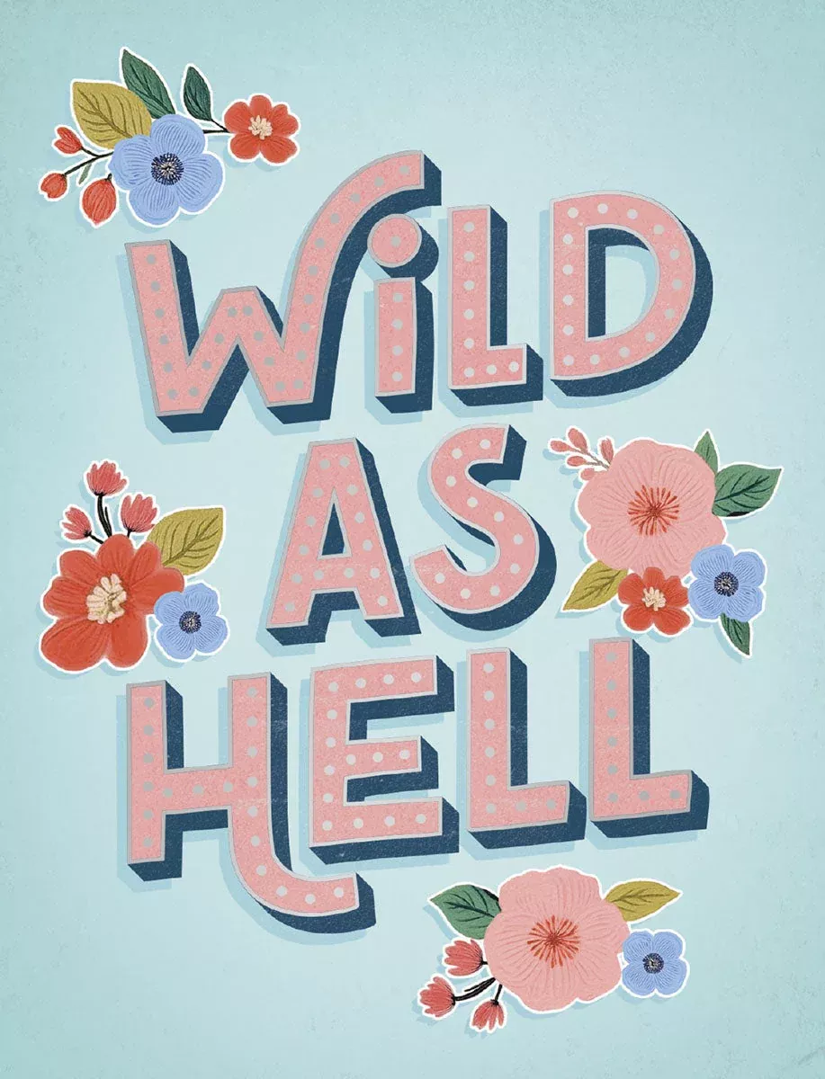 Wild As Hell Since Day One Funny Birthday Card | Sassy Birthday Greeting Card