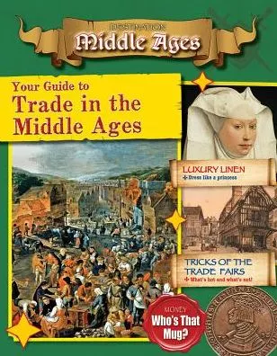 Your Guide to Trade in the Middle Ages